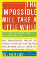 The Impossible Will Take a Little While: A Citizen's Guide to Hope in a Time of Fear артикул 8482a.